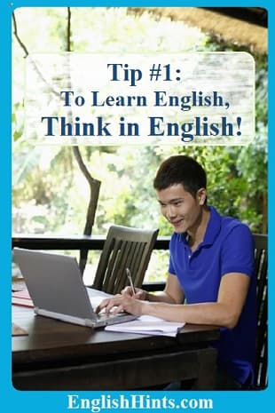 A young man studying on a computer  text: Tip #1: To learn English, Think in English!