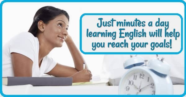 Lady studying & smiling, with an alarm clock in the foreground. text: Just minutes a day learning English will help you reach your goals!
