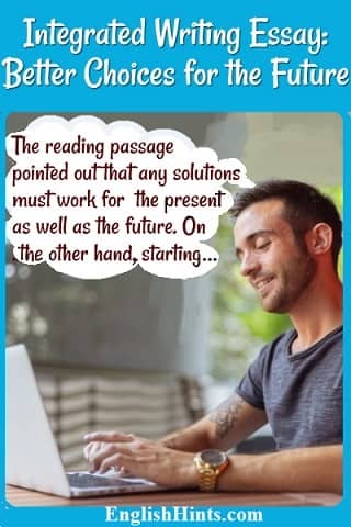 Man typing & thinking: The reading passage pointed out that any solutions must work for the present as well as the future. On the other hand, starting...